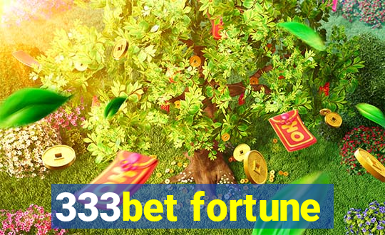 333bet fortune